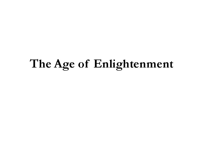 The Age of Enlightenment
